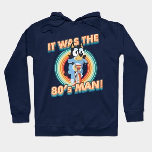 80's Man Hoodie